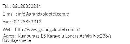 Grand Gold Hotel telefon numaralar, faks, e-mail, posta adresi ve iletiim bilgileri